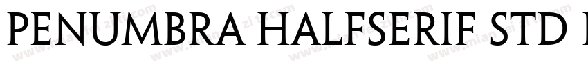 Penumbra HalfSerif Std Regular字体转换